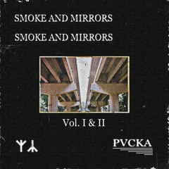 SMOKE AND MIRRORS Vol. 1
