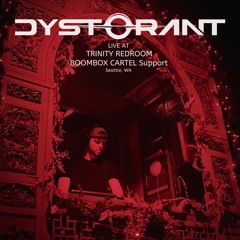 Dystorant - Live at Trinity Redroom (Boombox Cartel Support)