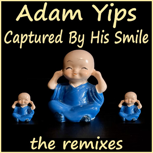 Adam Yips - Captured by His Smile (Original Version)