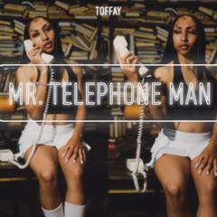 Toffay - Mr. Telephone Man