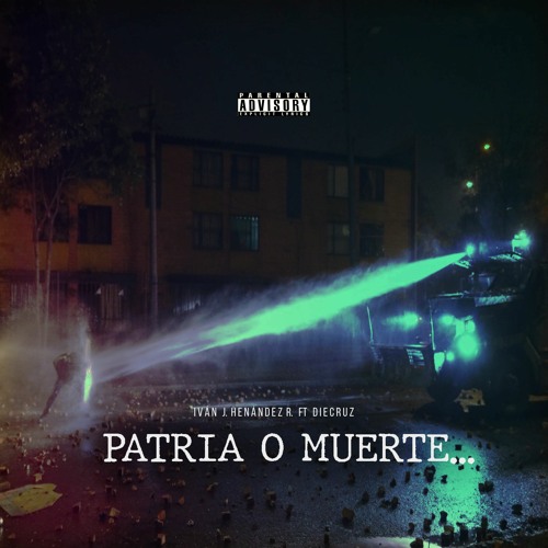 Iván J. Hernández R. Ft Diecruz - Patria O Muerte REBUILD and REMIXING