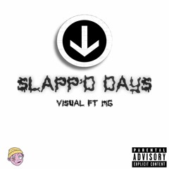 SLAPP'D DAYS (Ft MG)