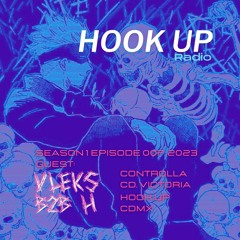Hook Up Radio Sessions #1 ft.- Vleks B2b H