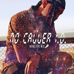 No Caller I.D. (feat. Big D)