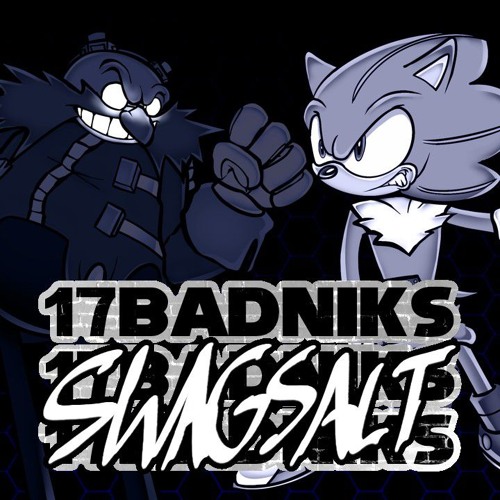 FNF 17 Badniks - Swagsalt Remix - Instrumental - 17 BUCKS