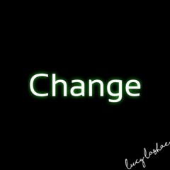 Change (Rough Bounce)