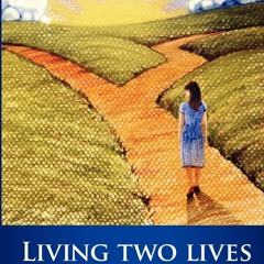 [PDF⚡READ❤ONLINE]  Living Two Lives: Married to a Man & In Love with a Woman