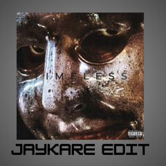 Timeless - Playboi Carti, The Weeknd (JAYKARE EDIT)