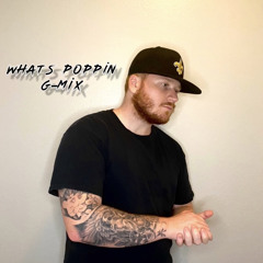 WHATS POPPIN G-MiX