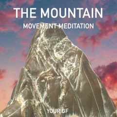 Mountain Movement Meditation
