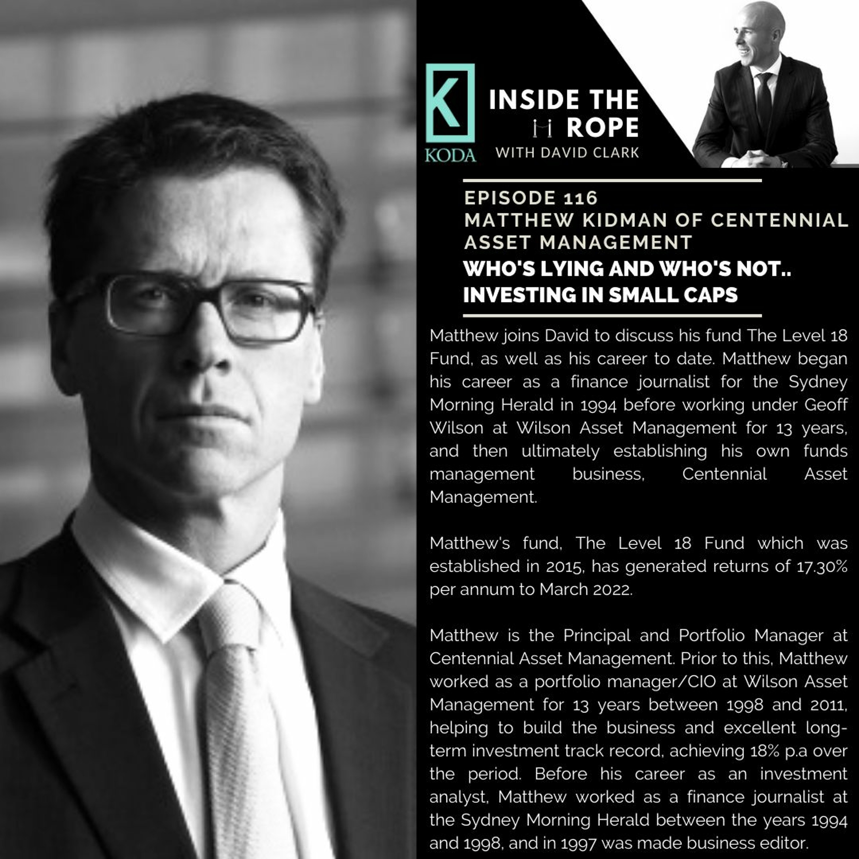 Ep 116: Matthew Kidman - Who's lying and who's not.. Investing in small caps