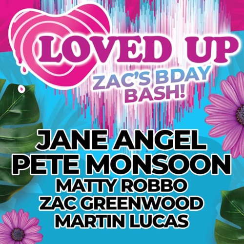 Matty Robbo - Loved Up Zacs Birthday Bash