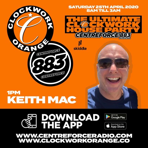 Keith Mac - Clockwork House Party on Centreforce883