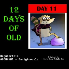 12 Days Of Old - Day 11: Regulartale - OOOHHHH! + Partytrousle