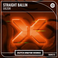 Exezor - Straight Ballin