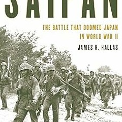 Saipan: The Battle That Doomed Japan in World War II BY: James H. Hallas (Author) *Document=