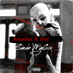 Senseless & Free