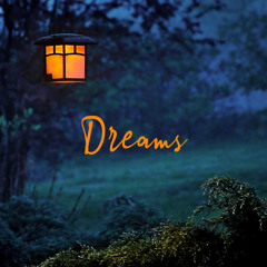 Dreams