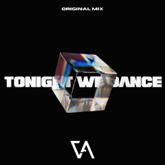 TONIGHT WE DANCE - DJ VA (Original Mix)