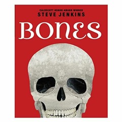 free PDF 💑 Bones: Skeletons and How They Work by  Steve Jenkins &  Steve Jenkins [KI