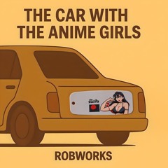 The Car With the Anime Girls