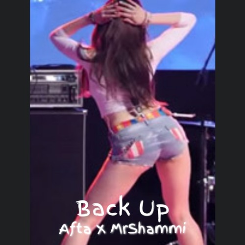 Afta X MrShammi - Back Up