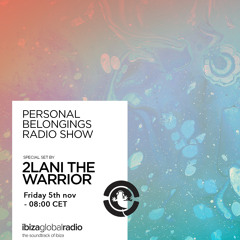 Personal Belongings Radioshow 48 @ Ibiza Global Radio Mixed By 2Lani The Warrior