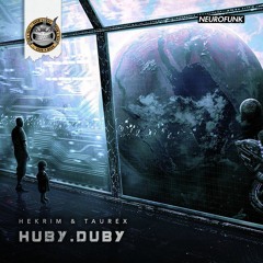 Hekrim & TaureX - Huby Duby [NeuroDNB Recordings]