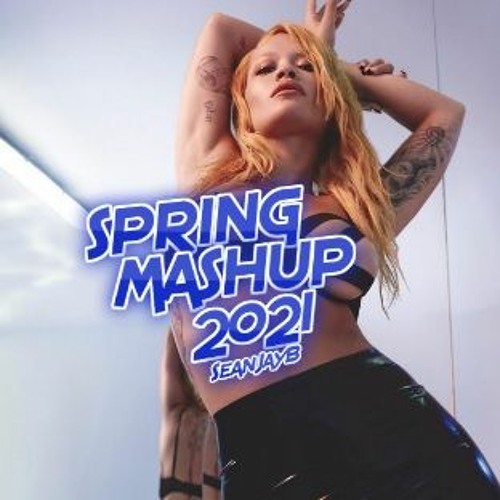 Spring Mash Up 2021