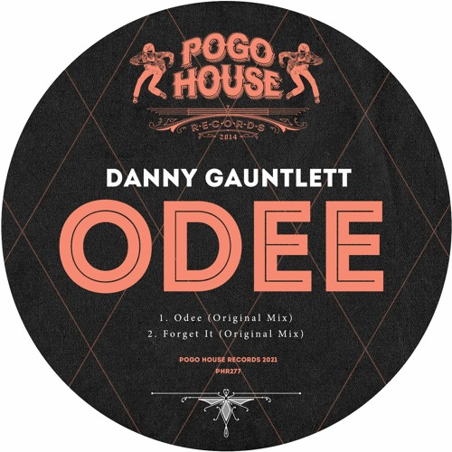 ►►► DANNY GAUNTLETT - Odee [PHR277] 26th February 2021