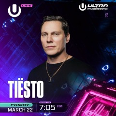 TIËSTO - LIVE @ ULTRA MIAMI 2024 (HIGH QUALITY SET).mp3