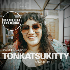 Tonkatsukitty | World Tour: Bengaluru