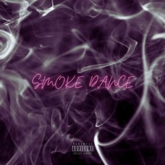 SMOKE DANCE ( Ft. Fe!N & Lo compleX & Freed Glitch )