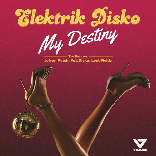 Stream My Destiny (YolaDisko Remix) by Elektrik Disko | Listen