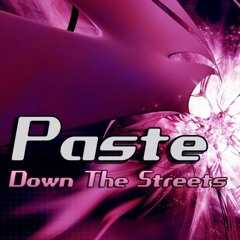 Paste - Down On The Streets- La Baaz Rmx (Released 2009)