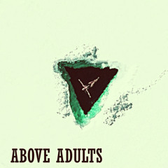 Above Adults
