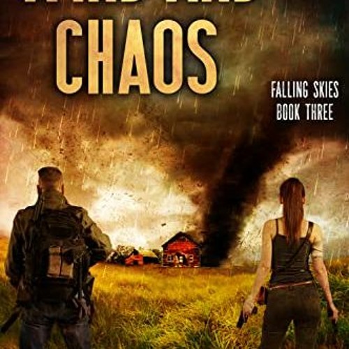 ( PzPlM ) Wind and Chaos: A Post-Apocalyptic Survival Thriller (Falling Skies Book 3) by  Harley Tat