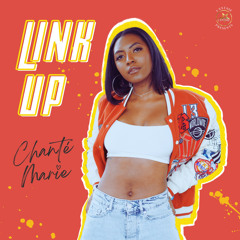 Link Up (Feat. Chante Marie)