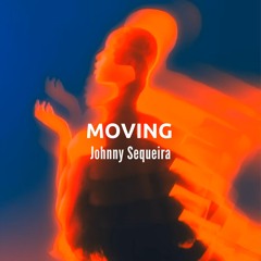 Johnny Sequeira - Moving