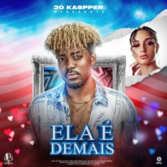 Jó Kaspper - Ela é Demais