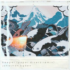 Keeper (Paper Divers Remix)