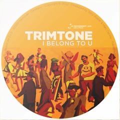 Trimtone - I Belong To U (Sc Edit)