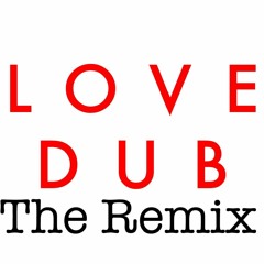 Love Dub (Stompin' Remix)