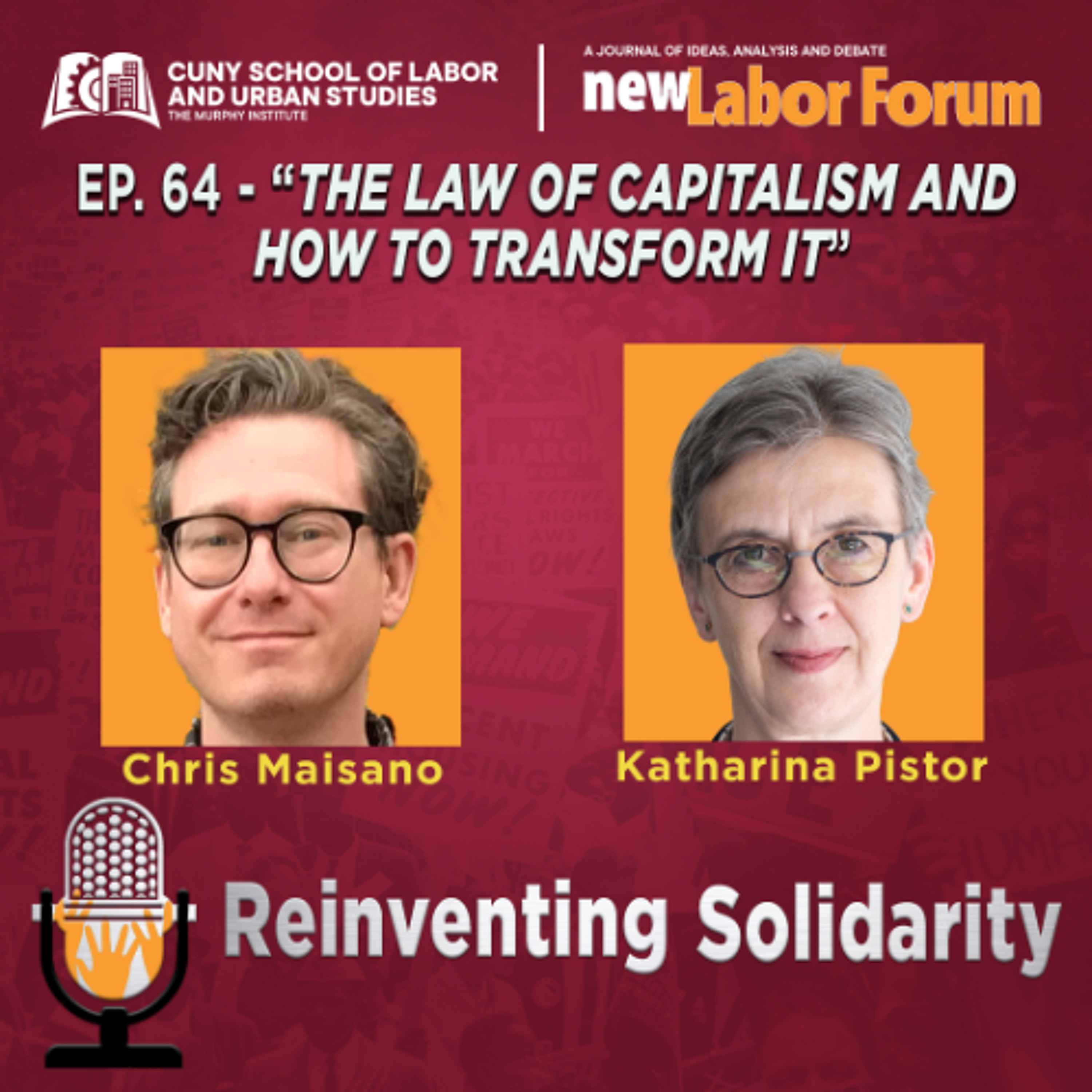 Episode 64 - "The Law of Capitalism and How to Transform It"