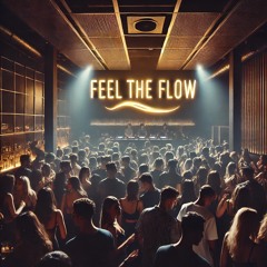 Feel The Flow