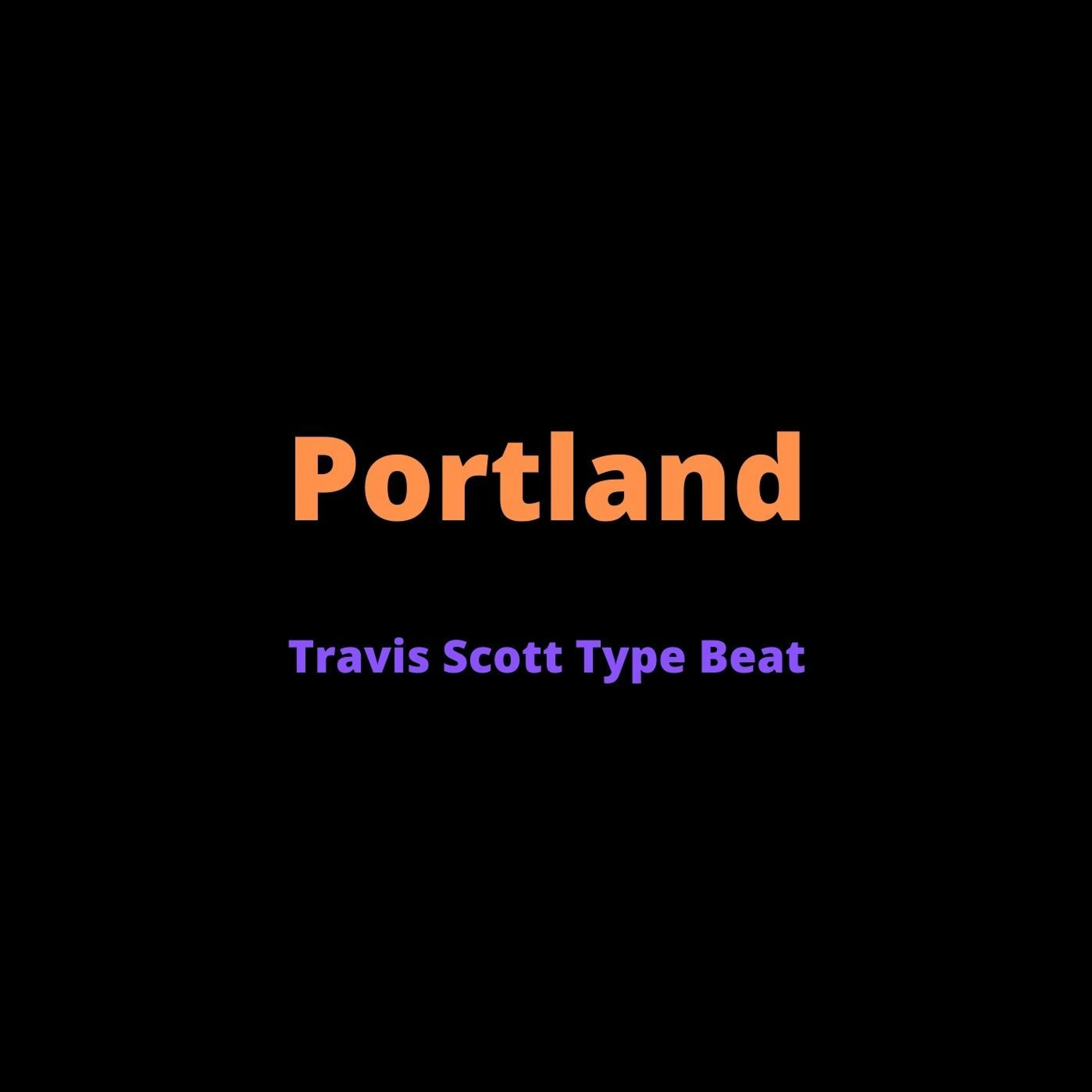 Travis Scott Type Beat - "Portland" episode artwork