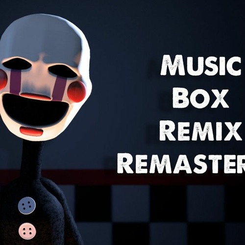 Stream FNAF Music Box RemixJaze Cinema by L.A. (LizardAmatronic