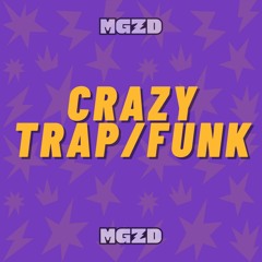 Crazy Trap/Funk