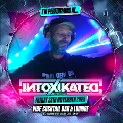 Intoxikated With DJ Sy 28-11-25 Dangerous Dave Promo Mix