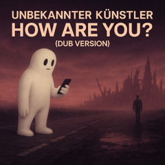 How Are You? (Dub Version)